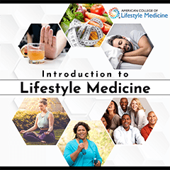 Intro to Lifestyle Medicine