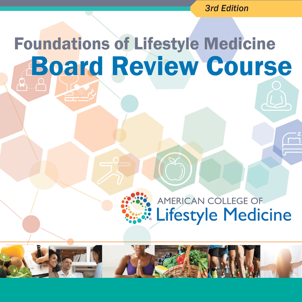 Foundations of Lifestyle Medicine Board Review Course Offering