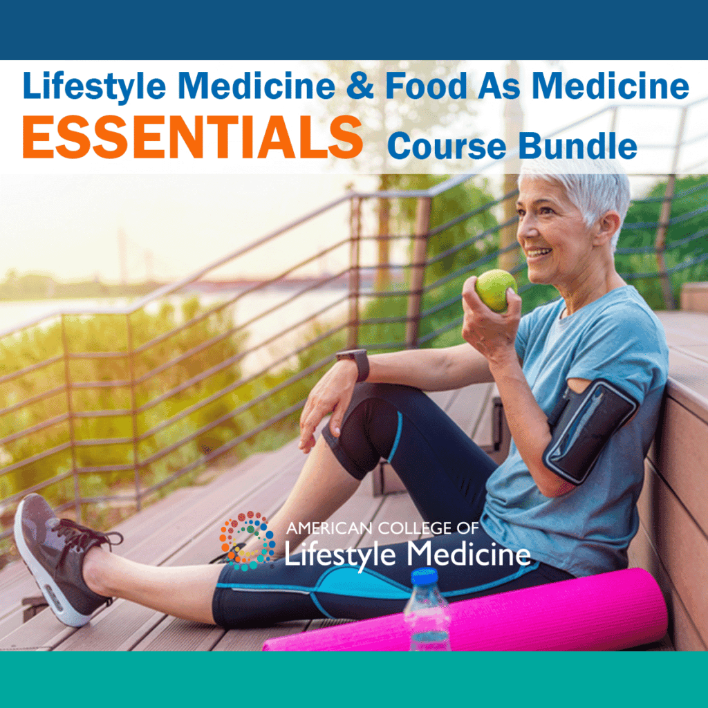Lifestyle Medicine Food and Medicine Essentials