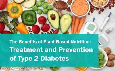 The Benefits of Plant-Based Nutrition: Treatment and Prevention of Type 2 Diabetes