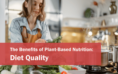 The Benefits of Plant-Based Nutrition: Diet Quality