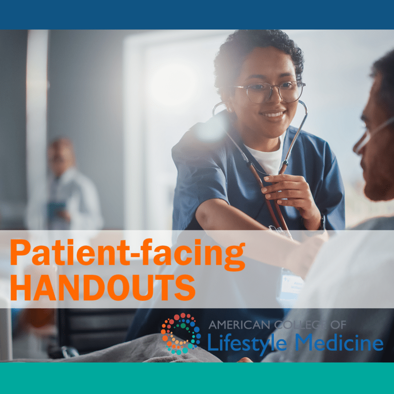 Patient-Facing Handouts - American College of Lifestyle Medicine