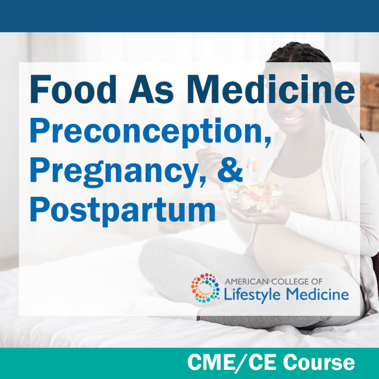 Food As Medicine - American College Of Lifestyle Medicine